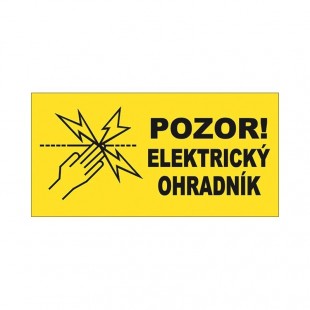 Výstražná tabulka "Pozor elektrický ohradník"