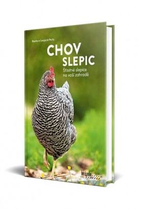 Chov slepic - šťastné slepice na vaší zahradě