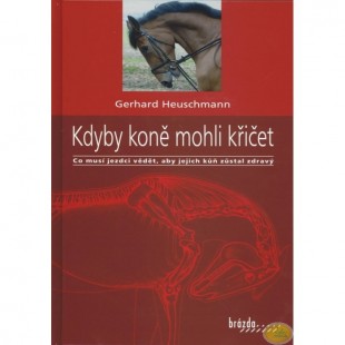 Kdyby koně mohli křičet